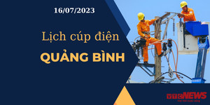 Lịch cúp điện hôm nay tại Quảng Bình ngày 16/07/2023