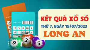 Xổ số Long An 15/7/2023 - Kết quả XSLA hôm nay 15/7