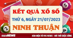 Xổ số Ninh Thuận 21/7/2023 - Kết quả XSNT hôm nay 21/7