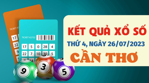 Kết quả XSCT hôm nay 26/7 - Xổ số Cần Thơ 26/7/2023 