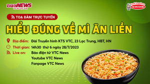 Tọa đàm trực tuyến 'Hiểu đúng về mì ăn liền' cùng các chuyên gia dinh dưỡng