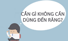 Đố mẹo: Cắn gì không cần dùng đến răng?