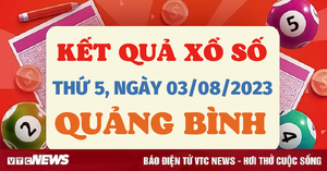 Kết quả xổ số Quảng Bình ngày 3/8/2023 - XSQB hôm nay 3/8