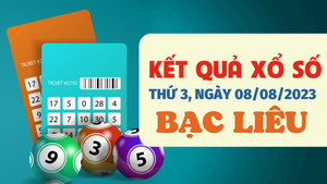 Kết quả xổ số Bạc Liêu hôm nay 8/8/2023 - XSBL 8/8