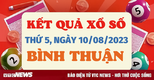Xổ số Bình Thuận 10/8/2023 - Kết quả XSBTH hôm nay 10/8