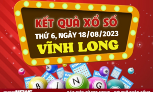 Kết quả xổ số Vĩnh Long ngày 18/8/2023 - XSVL hôm nay 18/8