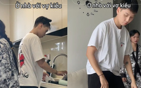 Thanh niên ở nhà với vợ kiểu 'đã biết ai là nóc nhà rồi đấy'