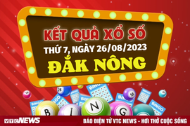 Xổ số Đắk Nông 26/8/2023 - Kết quả XSDNO hôm nay 26/8