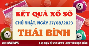 Kết quả xổ số Thái Bình hôm nay 27/8/2023 - XSTB 27/8