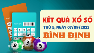 XSBDI 7/9/2023 - Kết quả xổ số Bình Định hôm nay 7/9