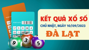 Xổ số Đà Lạt 10/9/2023 - Kết quả XSDL hôm nay 10/9