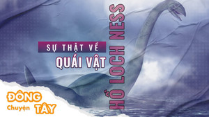 Thủy quái hồ Loch Ness: Huyền thoại cổ tích hay 'ác mộng' dưới làn nước sâu?