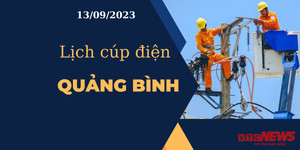 Lịch cúp điện hôm nay tại Quảng Bình ngày 13/09/2023