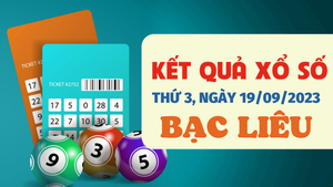 Kết quả xổ số Bạc Liêu thứ 3 ngày 19/9/2023 - XSBL 19/9