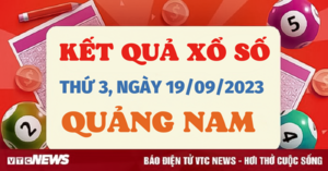Kết quả xổ số Quảng Nam hôm nay 19/9 - XSQNA 19/9/2023