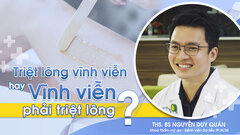 Khỏe đẹp 24h: Có nên tin quảng cáo triệt lông vĩnh viễn?