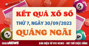 Kết quả xổ số Quảng Ngãi thứ 7 ngày 30/9/2023 - XSQNG 30/9