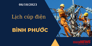Lịch cúp điện hôm nay tại Bình Phước ngày 06/10/2023