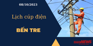 Lịch cúp điện hôm nay tại Bến Tre ngày 08/10/2023