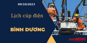 Lịch cúp điện hôm nay ngày 09/10/2023 tại Bình Dương