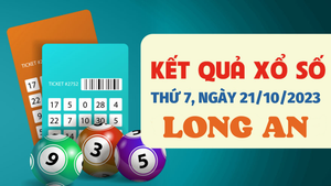 Xổ số Long An 21/10/2023 - Kết quả XSLA hôm nay 21/10