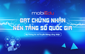 mobiEdu có tiềm năng trở thành Nền tảng số Quốc gia