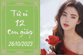 Tử vi vui 12 con giáp hôm nay ngày 26/10/2023: Thân cố gắng, Sửu bất ngờ