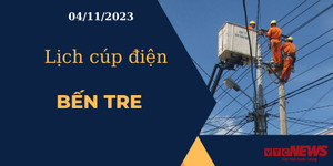 Lịch cúp điện hôm nay ngày 04/11/2023 tại Bến Tre