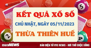 Kết quả xổ số Thừa Thiên Huế hôm nay 5/11 - XSTTH 5/11/2023 