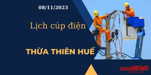Lịch cúp điện hôm nay tại Thừa Thiên Huế ngày 08/11/2023