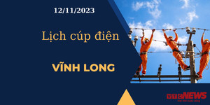 Lịch cúp điện hôm nay tại Vĩnh Long ngày 12/11/2023