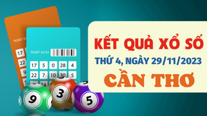 XSCT 29/11/2023 - Kết quả xổ số Cần Thơ hôm nay 29/11 