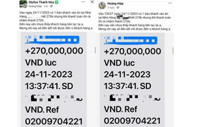 Nhà hàng tìm thực khách chuyển nhầm 270 triệu đồng cho bữa ăn 270 nghìn đồng