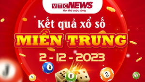 Kết quả xổ số miền Trung hôm nay 2/12 - XSMT 2/12/2023 