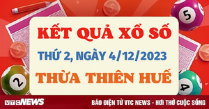 Kết quả xổ số Thừa Thiên Huế hôm nay 4/12 - XSTTH 4/12/2023