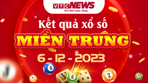 Kết quả xổ số miền Trung hôm nay 6/12 - XSMT 6/12/2023 