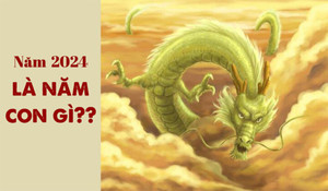 Năm 2024 là năm con gì?