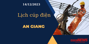 Lịch cúp điện hôm nay tại An Giang ngày 14/12/2023