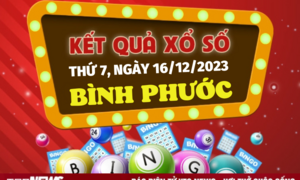 Kết quả xổ số Bình Phước hôm nay 16/12 - XSBP 16/12/2023