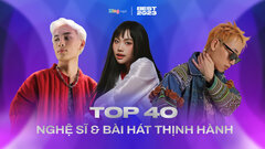 40 ca khúc và nghệ sĩ thịnh hành nhất V-pop năm 2023