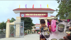 Học sinh Lào Cai bị bớt xén suất ăn: Chuyển công an tiếp tục điều tra