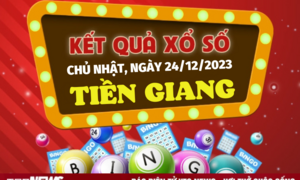 XSTG 24/12/2023 - Kết quả xổ số Tiền Giang hôm nay 24/12