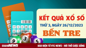 Kết quả xổ số Bến Tre thứ Ba 26/12/2023 - XSBTR hôm nay 26/12