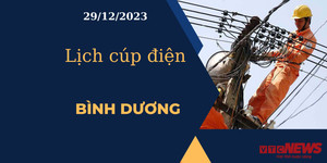 Lịch cúp điện hôm nay tại Bình Dương ngày 29/12/2023