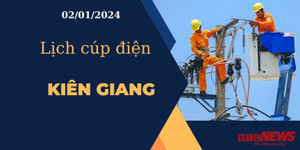 Lịch cúp điện hôm nay ngày 02/01/2024 tại Kiên Giang