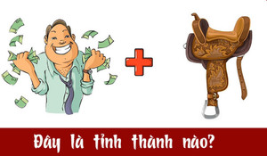 Người thông minh chỉ cần 3 giây để đoán: Đây là tên tỉnh nào?