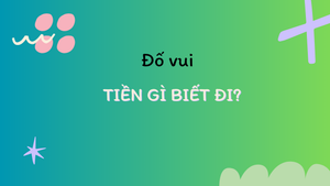 Trong tất cả các loại tiền, tiền gì biết đi?