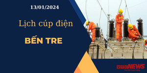 Lịch cúp điện hôm nay ngày 13/01/2024 tại Bến Tre