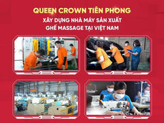 Queen Crown - Đi đầu để thành công với nhà máy ghế massage