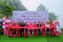 Khai trương 'Trường học hạnh phúc' tại Lào Cai - TĐ Nusee thắp sáng ước mơ hồng